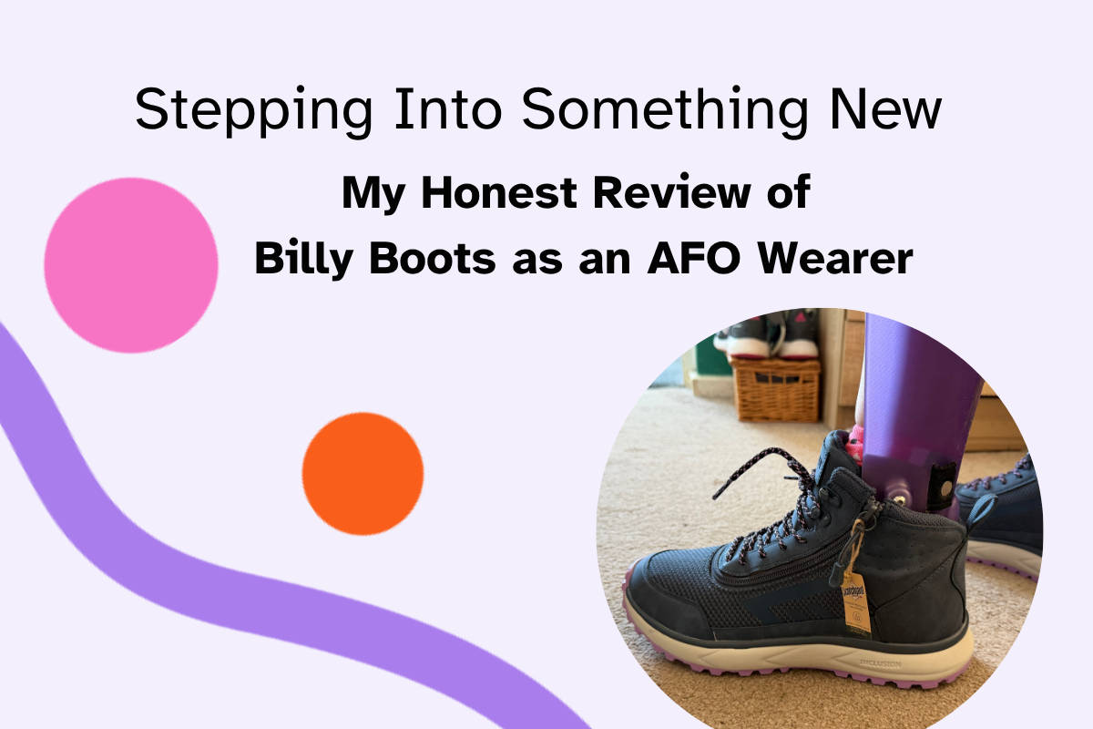 Blog head reads Stepping into Something New, my honest review of Billy Boots as an AFO wearer.
